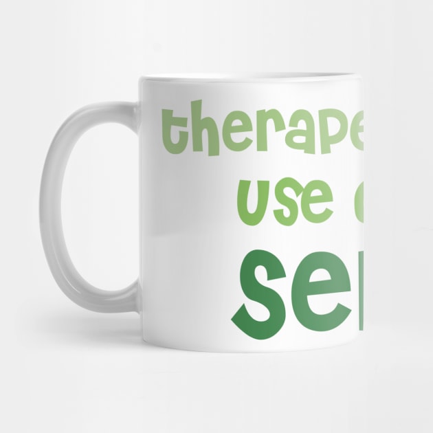 Therapeutic Use of Self - (Green) - Occupational Therapy by smileyfriend